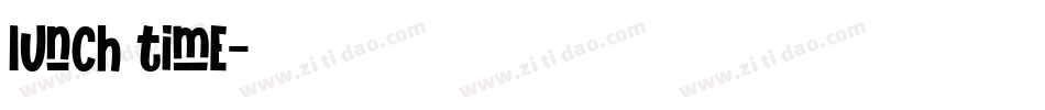 Iunch time字体转换